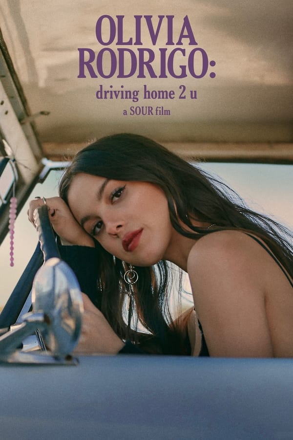 EN: OLIVIA RODRIGO: driving home 2 u (a SOUR film) (2022)